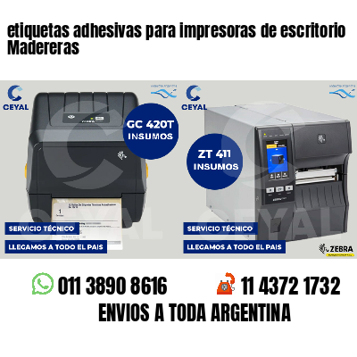 etiquetas adhesivas para impresoras de escritorio Madereras