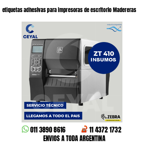 etiquetas adhesivas para impresoras de escritorio Madereras