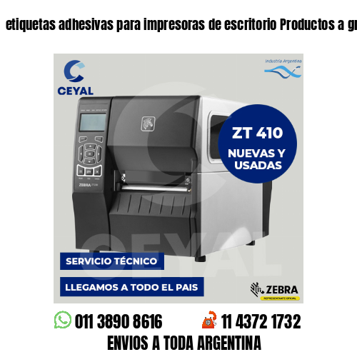etiquetas adhesivas para impresoras de escritorio Productos a granel