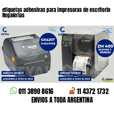 etiquetas adhesivas para impresoras de escritorio Regalerías