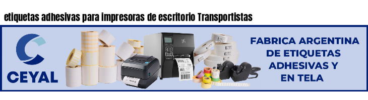 etiquetas adhesivas para impresoras de escritorio Transportistas