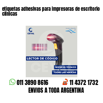etiquetas adhesivas para impresoras de escritorio clinicas
