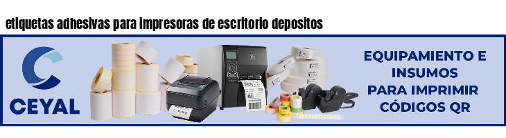 etiquetas adhesivas para impresoras de escritorio depositos