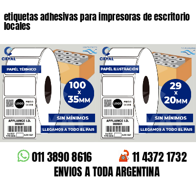 etiquetas adhesivas para impresoras de escritorio locales