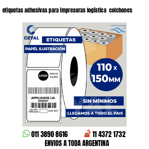 etiquetas adhesivas para impresoras logística  colchones