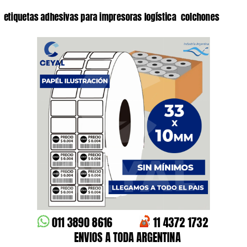 etiquetas adhesivas para impresoras logística  colchones