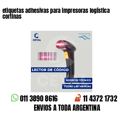 etiquetas adhesivas para impresoras logística  cortinas