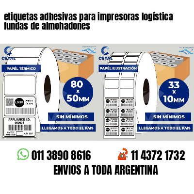 etiquetas adhesivas para impresoras logística  fundas de almohadones