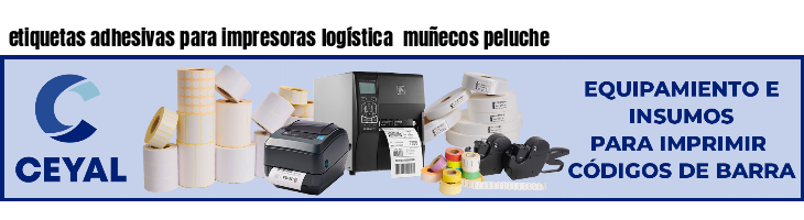 etiquetas adhesivas para impresoras logística  muñecos peluche