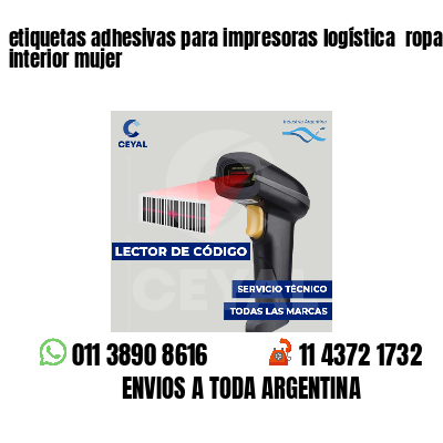 etiquetas adhesivas para impresoras logística  ropa interior mujer