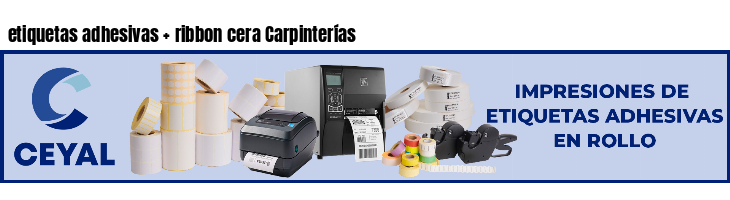 etiquetas adhesivas   ribbon cera Carpinterías