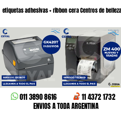 etiquetas adhesivas   ribbon cera Centros de belleza