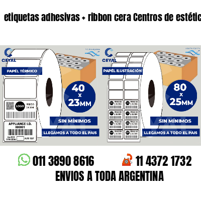 etiquetas adhesivas   ribbon cera Centros de estética