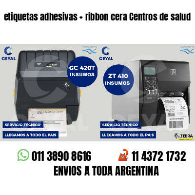 etiquetas adhesivas   ribbon cera Centros de salud