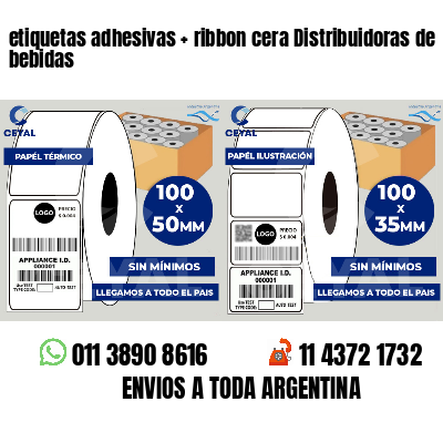 etiquetas adhesivas   ribbon cera Distribuidoras de bebidas