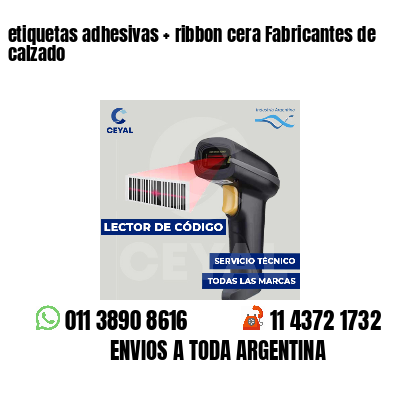 etiquetas adhesivas   ribbon cera Fabricantes de calzado