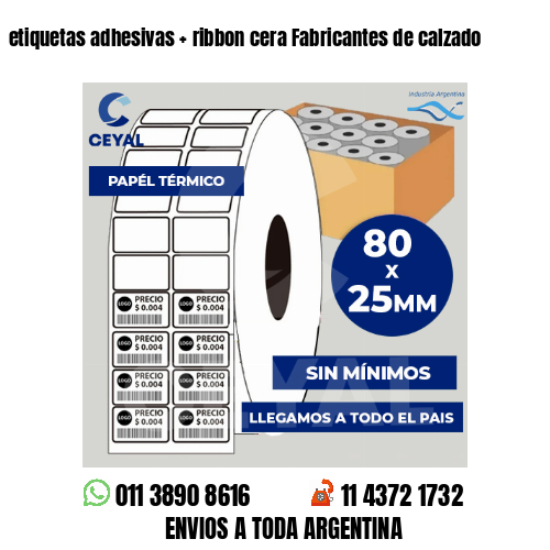 etiquetas adhesivas   ribbon cera Fabricantes de calzado