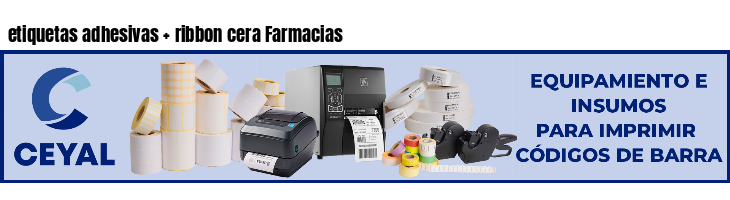 etiquetas adhesivas ribbon cera Farmacias