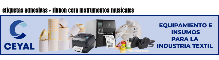 etiquetas adhesivas ribbon cera Instrumentos musicales