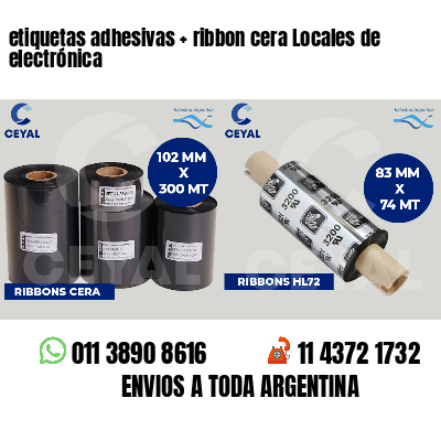 etiquetas adhesivas   ribbon cera Locales de electrónica