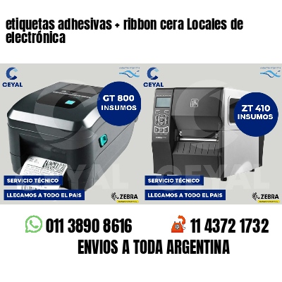 etiquetas adhesivas   ribbon cera Locales de electrónica