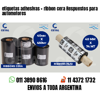 etiquetas adhesivas   ribbon cera Respuestos para automotores