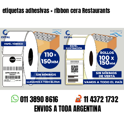 etiquetas adhesivas ribbon cera Restaurants
