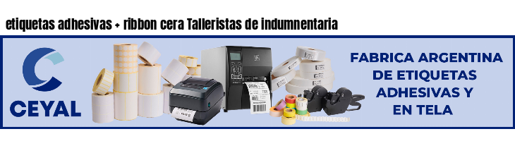 etiquetas adhesivas ribbon cera Talleristas de indumnentaria