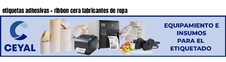etiquetas adhesivas ribbon cera fabricantes de ropa