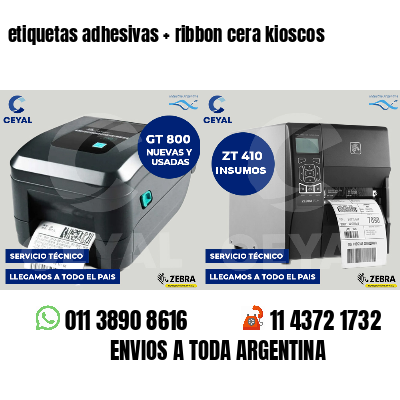 etiquetas adhesivas   ribbon cera kioscos