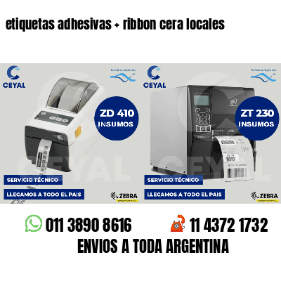 etiquetas adhesivas   ribbon cera locales