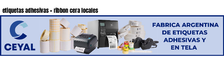 etiquetas adhesivas   ribbon cera locales