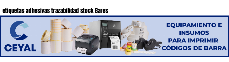 etiquetas adhesivas trazabilidad stock Bares