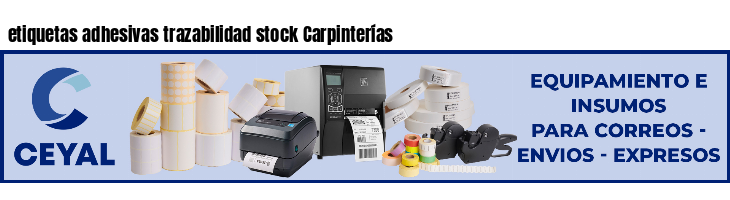 etiquetas adhesivas trazabilidad stock Carpinterías