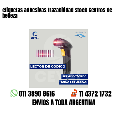 etiquetas adhesivas trazabilidad stock Centros de belleza