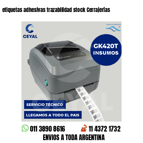 etiquetas adhesivas trazabilidad stock Cerrajerías