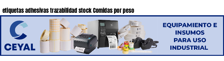 etiquetas adhesivas trazabilidad stock Comidas por peso