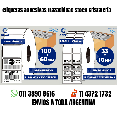 etiquetas adhesivas trazabilidad stock Cristalería