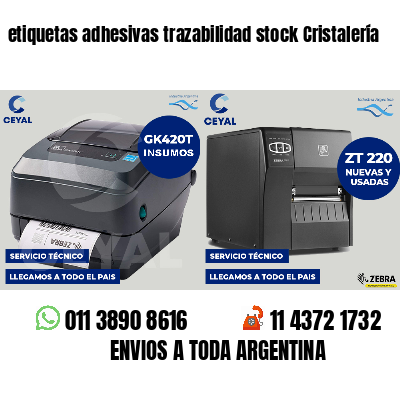 etiquetas adhesivas trazabilidad stock Cristalería