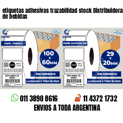 etiquetas adhesivas trazabilidad stock Distribuidoras de bebidas