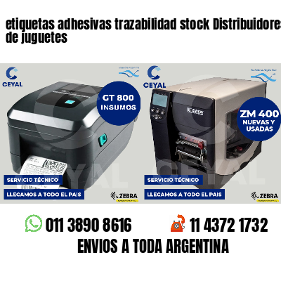 etiquetas adhesivas trazabilidad stock Distribuidores de juguetes
