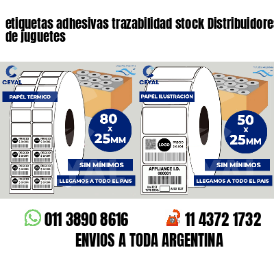 etiquetas adhesivas trazabilidad stock Distribuidores de juguetes