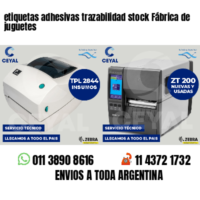 etiquetas adhesivas trazabilidad stock Fábrica de juguetes