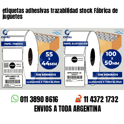 etiquetas adhesivas trazabilidad stock Fábrica de juguetes