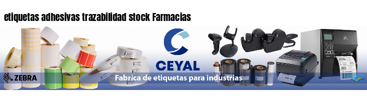 etiquetas adhesivas trazabilidad stock Farmacias