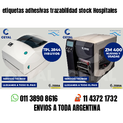 etiquetas adhesivas trazabilidad stock Hospitales