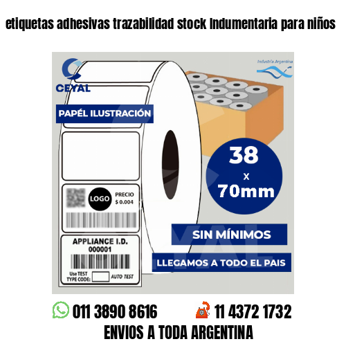 etiquetas adhesivas trazabilidad stock Indumentaria para niños