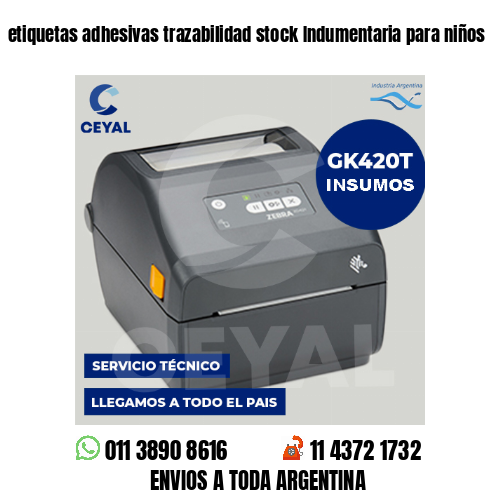 etiquetas adhesivas trazabilidad stock Indumentaria para niños