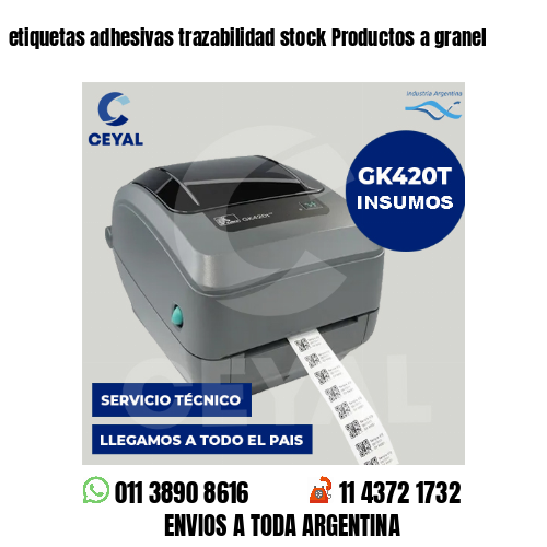 etiquetas adhesivas trazabilidad stock Productos a granel