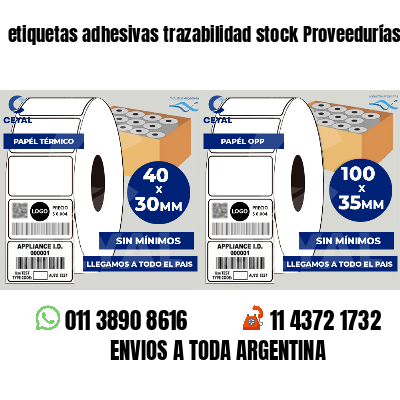 etiquetas adhesivas trazabilidad stock Proveedurías